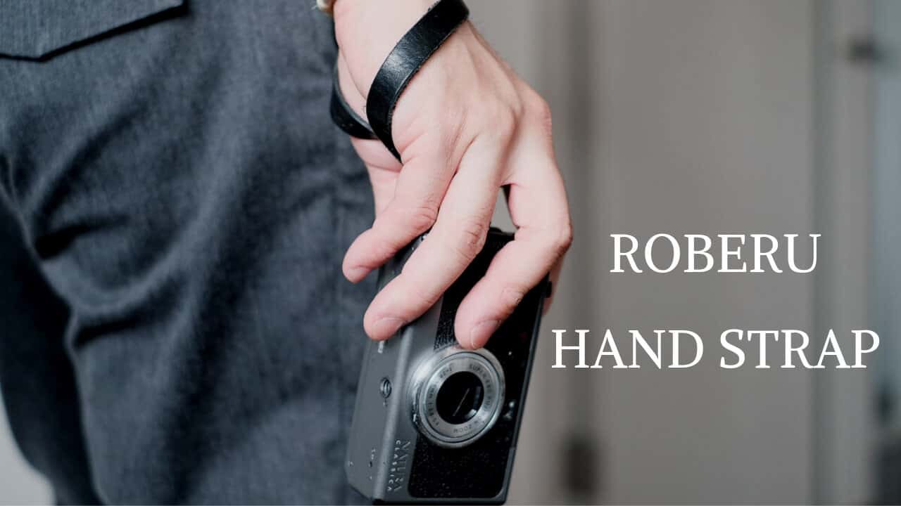 Roberuのハンドストラップはコンパクトフィルムカメラによく似合う 45house